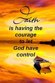Because god rules over everything we can pray in faith. Faith Is Having The Courage To Let God Have Control Let God Lds General Conference Quotes Lds General Conference