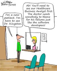 Who To Blame The Business Analyst Business Analyst Business Analyst Humor Healthcare Business