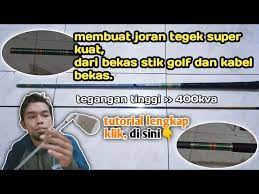 Rakitan joran di air laut harus lebih lengkap dan kuat, berbeda dengan joran air tawar yang tidak terlalu bervariasi dan ukurannya sendiri memang lebih pendek. Cara Membuat Joran Tegek Joran Kuat Dari Bekas Stik Golf Dan Kabel Sutet Youtube