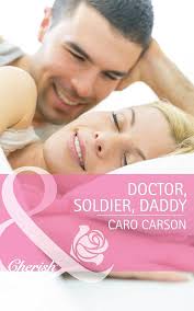Doctor, Soldier, Daddy (Mills & Boon Cherish) eBook : Carson, Caro:  Amazon.co.uk: Kindle Store