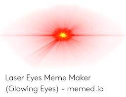 Download Red Glowing Eyes Meme Transparent Png Gif Base In 2021 Eyes Meme Gimp Tutorial Laser Eye