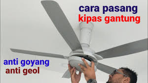 Cara menguji belitan motor kipas siling dan uji thermal fuse. Cara Pasang Kipas Angin Gantung Kipas Siling Agar Tidak Goyang Dan Tidak Berisik Youtube