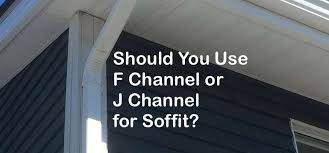 The slope while transferring the angle to another. Should You Use F Channel Or J Channel For Soffit