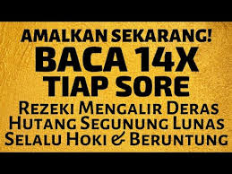Sebagaimana yang kita ketahui membayar hutang adalah perkara yang wajib. Baca 14x Tiap Sore Insyaallah Rezeki Mengalir Deras Hutang Segunung Lunas Selalu Hoki Tiap Hari Youtube