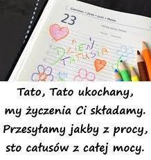 Fajne życzenia na dzień taty. Dzien Ojca Tato Tato Ukochany My Zyczenia Ci Skladamy Xdxd 7278