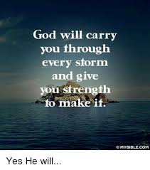 These 201 short and powerful quotes about life will help you to live a life of more happiness, success and love (for others and yourself). God Will Carry You Through Every Storm And Give You Strength To God Storm Dear God