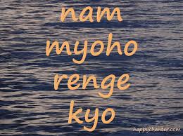 Namu myōhō renge kyō (南無妙法蓮華經; 5 Ways To Focus Your Mind While Chanting Nam Myoho Renge Kyo Happy Chanter