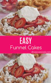 Easy Funnel Cake Recipe Quick Easy Funnel Cakes Topped With Powdered Sugar Strawberries Funnel Cake Recipe Funnel Cake Funnel Cake Bites