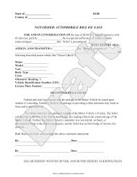 If you're buying a vehicle from a dealership, the dealership this means a notary public must witness and sign the bill of sale for it to be considered legal. Free Notarized Automobile Bill Of Sale Free To Print Save Download