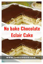 No Bake Chocolate Eclair Cake 10recipes10 Eclair Cake Recipes Chocolate Eclair Dessert Eclair Cake