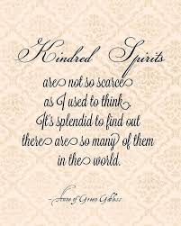 Kindred Spirits Quote From Anne Of Green Gables By L M Montgomery Green Gables Words Anne Of Green Gables