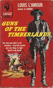 Guns Of The Timberlands Louis L Amour Western Books Bantam