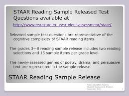 These free and official tests were all previously administered to students , giving you the most realistic practice possible. State Of Texas Assessments Of Academic Readiness Staar Staar Reading Creating Meaningful Connections Between Assessment And Instruction In Grades 3 8 Ppt Download