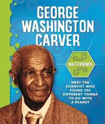 Your students will enjoy making this fun and interactive george washington flipbook full of information. Masterminds George Washington Carver Izzi Howell 9781526312754