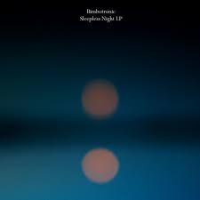 Does your day seem indifferent and edgy? Bimbotronic Sleepless Night By Bimbotronic
