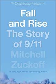 Fall And Rise The Story Of 9 11 By Mitchell Zuckoff 2019 In 2020 Mitchell Zuckoff Free Ebooks Free Pdf Books