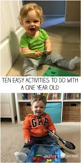 Ten Easy Activities To Do With A One Year Old Tales Of A Teacher Mom Infant Activities Toddler Learning Activities Toddler Activities