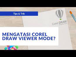 Cara Ampuh Mengatasi File Install Corel Draw Viewer Mode Semua Versi X4 X5 X6 X7 X8 X9 Yang Terdeteksi Bajakan Video