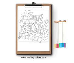 These are great for adult coloring enthusiasts. Inspirational Coloring Page Free Printable Download Smiling Colors