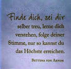 Finde Dich Bettina Von Arnim Spruche Zitate Zitate