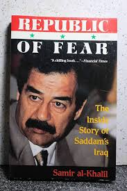 Republic of Fear: The Inside Story of Saddam's Iraq: Samir al-Khalil:  9780679735021: Amazon.com: Books