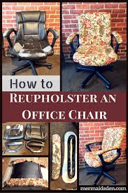 Steps to reupholster your chair seat. How To Reupholster An Office Chair The Mermaid S Den