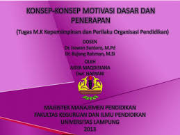 Satu pertanyaan yang mengubah hidup lebih baik. Ppt Konsep Konsep Motivasi Dasar Dan Penerapan Powerpoint Presentation Id 5563583