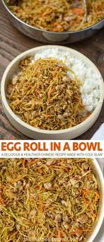Egg Roll In A Bowl Is A Delicious Healthier Chinese Recipe Made With Cole Slaw Mix Soy Sauce Ses Healthy Chinese Recipes Healthy Chinese Easy Chinese Recipes