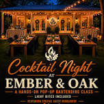 Pop-Up Cocktail Experience at Ember & Oak