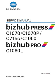 Reprint, combination, download, sending (email/ftp/smb and fax),. Konica Minolta Bizhub Press C1060 C1070 C1070p Bizhub Pro C1060l Service Manual Download In Pdf