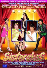 Sisterakas 2nd Movie Of 2013 Pinoy Movies Vice Ganda Good Movies To Watch