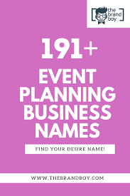 291 Handpicked Event Planning Company Names Existing Ideas Event Planning Company Event Planning Business Event Space Business