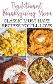 Looking for the perfect side dish for your thanksgiving feast? Traditional Thanksgiving Dinner Menu Recipes Turkey Sides Drinks