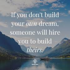 Jul 25, 2021 · you have a vision, but ultimately whom you choose brings his or her own touch. Build Your Dream Inspirational Quotes Wall Art Quote Prints Motivational Prints