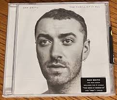 SAM SMITH "THE THRILL OF IT ALL" BRAND NEW ORIGINAL 2017 UK CD ALBUM IMPORT 