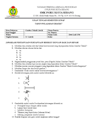 Dinas pendidikan kota batam sekolah menengah kejuruan widya batam soal ulangan semester ganjil tp. Soal Ujian Gambar Teknik Listrik Helmi Kediris