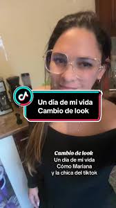 Un Día en la Vida de Mariana: Cambio de Look