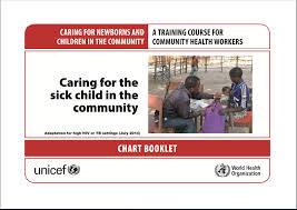 Caring For Sick Child In The Community Chw Chart Booklet