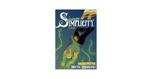 Simplicity: A Novel: Lubchansky, Mattie: 9780593701126: Amazon.com: Books