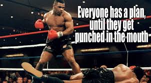 Mike Tyson Everyone Has A Plan Until They Get Punched In The Mouth Fewzion Work Management Software In 2020 Mike Tyson Quotes Mike Tyson Punch In The Face
