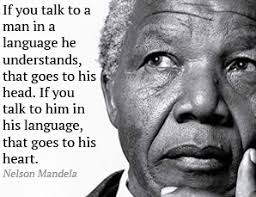 I Am Proficient In Speaking Understanding Reading And Writing English Dutch And Chinese Although My Ch Nelson Mandela Quotes Mandela Quotes Nelson Mandela