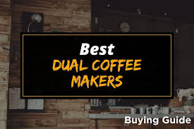 Best dual coffee maker 2021. The 5 Best Dual Coffee Makers For 2021 Techlifeland