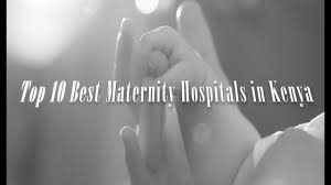 Normal delivery package (normal delivery, 3 days stay, drugs and please refer to avenue hospital kisumu delivery packages for other rates. Top Ten Best Maternity Hospitals In Kenya Regardless Of Cost