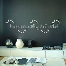 Time You Enjoy Wasting Is Not Wasted Quotes Wall Decals Wall Quotes Decals Wall Quotes Wall Decals