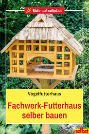 Futterhaus Fur Vogel Selbst De Futterhaus Futterhaus Vogel Vogelhaus Selber Bauen