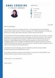 Start your cover letter with one or two reasons that make you excited about the open role, like the company culture, certain events it produces or duties you would be responsible for. How To Write A Good Cover Letter Meetra Germany