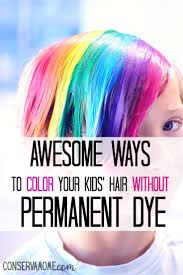 To create hair highlights in just a few select places you can use a streaking brush. Conservamom Awesome Ways To Color Your Kids Hair Without Permanent Dye