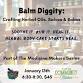 Balm Diggity:  Crafting Herbal Oils, Salves & Balm... event in Tiffin, OH