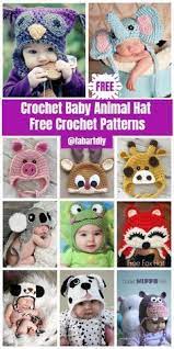 Diy Crochet Baby Animal Hat Patterns In 2021 Crochet Baby Patterns Crochet Animal Hats Crochet Baby Hat Patterns