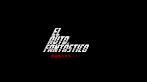 Maybe you would like to learn more about one of these? Que Tenia De Fantastico El Auto Fantastico